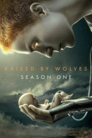 Raised by Wolves: Temporada 1