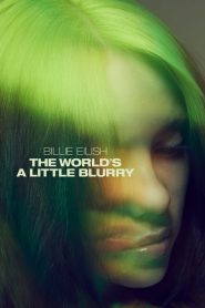 Ver Billie Eilish: The World’s a Little Blurry