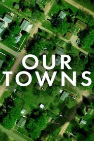 Ver Our Towns