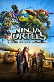 Ver Tortugas Ninja 2: Fuera de las Sombras